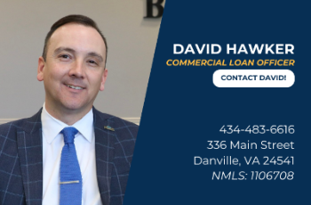 David Hawker 
Commercial Loan Officer
Click to contact David
434-483-6616